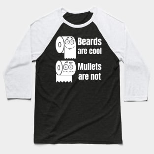 Toilet Paper Beards Are Cool Baseball T-Shirt